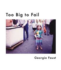 Too Big to Fail by Georgia Faust