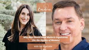 Why Men Should Read Mulieris Dignitatem (On the Dignity of Women):A  Conversation with Bill Marcotte