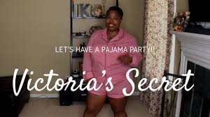 Pajama Party Haul Ft Victoria S Secret Plus Size Hits Misses 2018