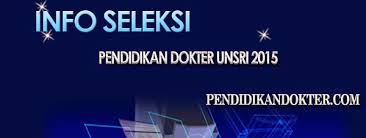 Contoh soal ujian mandiri unsri. Ujian Masuk Jurusan Kedokteran Unsri Di Tahun Akademik 2015 2016