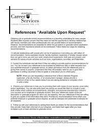 However, every hiring manager will expect a candidate to have references. References Available Upon Request