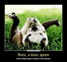 More images for udanego weekendu » Czesiolandia Wszystkim Zyczymy Udanego Weekendu Majowego Facebook