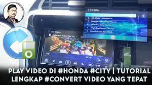 What are you waiting for? Play Video Di Honda City Tutorial Lengkap Convert Video Dengan Format Yang Tepat Youtube