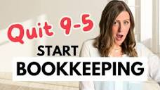 Start a bookkeeping side hustle to QUIT your 9-5 job! - YouTube