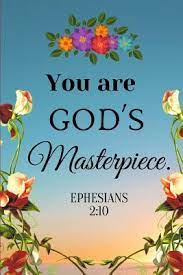 10 for we are god's masterpiece. You Are God S Masterpiece Escher J Morgan 9781077733169