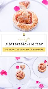 Schnelle Blatterteig Herzen Mit Marmelade Filizity Com Food Blog Aus Dem Rheinland Coole Desserts Lebensmittel Essen Deutsche Desserts