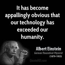 Albert Einstein Quotes About Technology Quotesgram Einstein Quotes Einstein Technology Quotes Technology Quotes