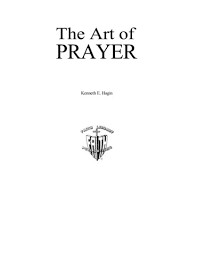 Copyright 1975 rhema bible church aka kenneth hagin ministries inc. The Art Of Prayer Kenneth Hagin Pages 1 50 Flip Pdf Download Fliphtml5