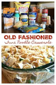 The Best Old Fashioned Tuna Noodle Casserole Noodle Casserole Recipes Tuna Noodle Casserole Recipe Noodle Casserole