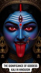 Goddess Kali's spiritual significance and symbolism