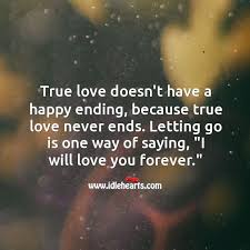 May 13, 2020 · if you truly love someone, then you should act like these 'i will love you forever quotes'. Letting Go Quotes With Images Idlehearts