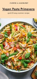 Vegan Pasta Primavera Recipe Healthy Vegetarian Breakfast Healthy Recipes Easy Snacks Lunch Recipes Healthy