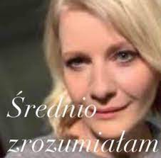 27.4.1971 (49 let) vratislav, polsko. Srednio Zrozumialam In 2021 Reaction Pictures Reactions Meme Funny Memes