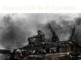 Generando grupos armados que a posterior enfrentaron la política reinante. Guerra Civil De El Salvador Idea General Vebuka Com