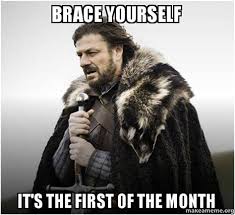 No problem, your new policy will go into effect the first of the month. First Of Tha Month Memes