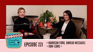 Ep. 221: Harrison Ford, Unread Messages, + Rom-Coms