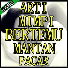 Mimpi berada di atas bukit : Primbon Arti Mimpi Bertemu Mantan Pacar Fur Android Apk Herunterladen