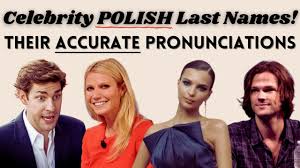 Still, though, i'm curious to know just how many people in the u.s. Celebrities With Polish Last Names Here S How To Actually Pronounce Them Youtube