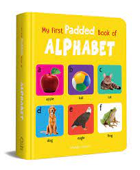 Best sellers in children's alphabet books ; Buy My First Padded Book Of Alphabet Early Learning Padded Board Books For Children My First Padded Books Book Online At Low Prices In India My First Padded Book Of Alphabet