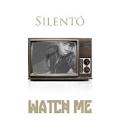 Watch Me (Whip / Nae Nae) - song and lyrics by Silentó | Spotify