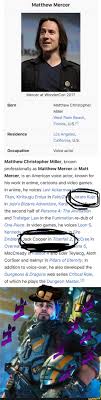 Matthew Mercer Wondercon Born Matthew Christopher Miller West Palm Beach Florida U S J Residence Los Angeles California U S Occupation Voice Actor Matthew West Palm Voice Actor Titanfall