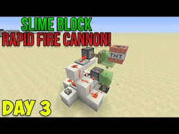 Minecraft How To Make A Rapid Fire Tnt Cannon Slime Block Creations Day 3 Youtube In 2020 Minecraft Tnt Cannon Minecraft Minecraft Slime