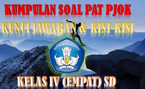 Pada artikel kali ini kami bertujuan untuk menjadi sarana belajar bagi para siswa yang duduk di bangku sekolah menengah pertama (smp). Kumpulan Soal Pat Pjok Kunci Jawaban Dan Kisi Kisi Soal Kelas Iv Sd Sang Pendidik