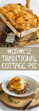 A Comforting And Simple Cottage Pie Recipe Once You Try Mum S Traditional Cottage Pie You Won T Have It Any Other Way Cottage Pie Recipe Cottage Pie Recipes