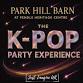 THE K-POP CONCERT PARTY EXPERIENCE AT PARK HILL BARN event image