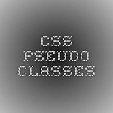 Css Pseudo Classes Css Coding Class