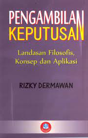 Buku teori pengambilan keputusan pdf. Pengambilan Keputusan Toko Buku Bandung