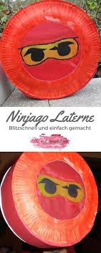 Schnelle Und Einfache Ninjago Laterne Little Red Temptations Kinderleichte Laternen Basteln Laternen Basteln Basteln Mit Pappteller