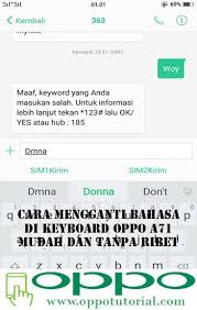 Cara mengganti bahasa di keyboard hp realme semua tipe (dan mengubah tema) ada beberapa istilah yang mesti dipahami sebelum mengganti bahasa keyboard hp realme. Cara Mudah Mengganti Bahasa Di Keyboard Hp Oppo A71 Tanpa Ribet Oppotutorial