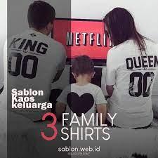 Inspirasi ide dan info terbaru tentang baju, kaos, hijab Sablon Kaos Couple Family Kaos Keluarga Sablon Kaos Online