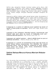 Bahasa berasal dari bahasa sanskerta भाषा, yang merupakan bhāṣā yang berarti kapasitas khusus yang ada pada manusia untuk menggunakan dan mendapatkan sistem komunikasi yang kompleks, dan bahasa adalah contoh spesifik dari berikut dibawah ini pengertian bahasa menurut para ahli Doc Definisi Tita Toyshiekume Academia Edu