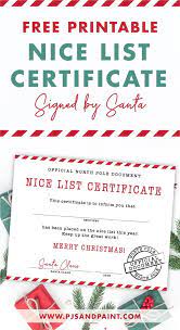 Make sure to follow the prescribed format in arranging them. Free Printable Nice List Certificate Signed By Santa