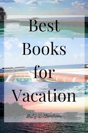 Best Beach Reads Best Beach Reads Beach Reading Vacation Reads