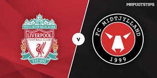 Maybe you would like to learn more about one of these? Liverpool Vs Fc Midtjylland Prediction And Betting Tips Mrfixitstips