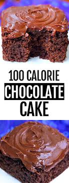 100 Calorie Chocolate Cake In 2020 Easy Baking Recipes Healthy Dessert Recipes Healthy Chocolate Recipes
