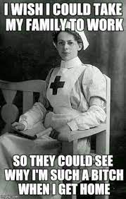 I Love My Job Lol I M Sure Some People Could Relate To This Pinned It Because It Was Pretty Funny Nurse Humor Work Humor Work Memes