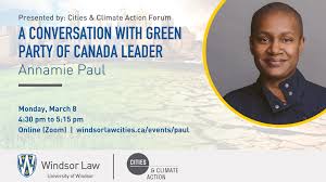 Green party of canada leader, mother, lawyer chef du parti vert, maman, avocate. A Conversation With Green Party Of Canada Leader Annamie Paul Faculty Of Law