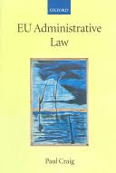 In former times, the left stood for the working class. Eu Administrative Law Paul P Craig Google Books