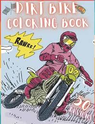 Printable dirt bike coloring page 3790 fitspiration. Dirt Bike Coloring Book 50 Creative And Unique Drawings With Quotes On Every Other Page To Color In Dirt Bike Coloring Book For Kids And Adu Paperback Hennessey Ingalls