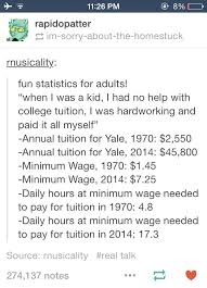 And People Blame Kids These Days For Not Going To College If We Can T Pay What Do We Do Words Quotes Fun Facts