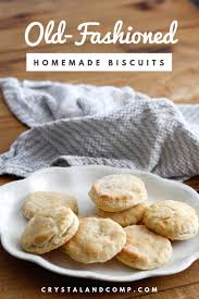 Old Fashioned Biscuit Recipe Old Fashioned Biscuit Recipe Homemade Recipes Biscuit Recipe