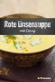 Rote Linsensuppe Mit Curry Rezept Edeka Rezept In 2020 Rezepte Linsensuppe Rote Linsensuppe