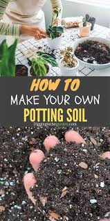 You can make smaller quantities in a wheelbarrow, large bucket, or mortar mixing tub. How To Make An Easy Affordable And All Purpose Diy Potting Soil