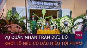 Maybe you would like to learn more about one of these? Vá»¥ Quan Nhan Tráº§n Ä'á»©c Ä'o Tá»­ Vong Sáº½ Khá»Ÿi Tá»' Náº¿u Co Dáº¥u Hiá»‡u Tá»™i Pháº¡m Vtc Now Youtube