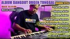 Manual style full album dangdut orgen tunggal 2023 - YouTube