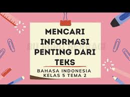 Check spelling or type a new query. Mencari Informasi Penting Dari Teks Bahasa Indonesia Kelas 5 Tema 2 Youtube